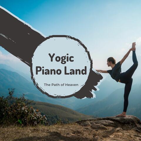 Yogic Piano Land - The Path Of Heaven