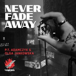 Never Fade Away