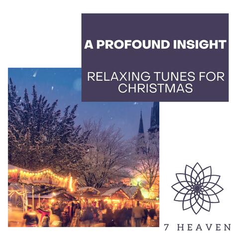 A Profound Insight - Relaxing Tunes For Christmas