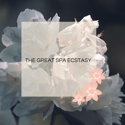 The Great Spa Ecstasy
