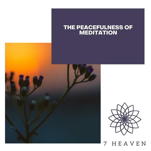 The Peacefulness Of Meditation
