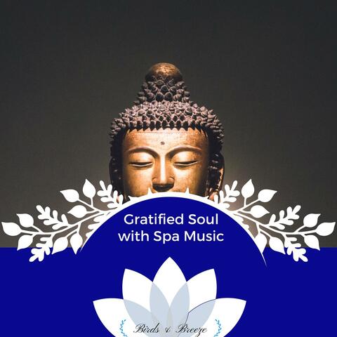 Gratified Soul With Spa Music