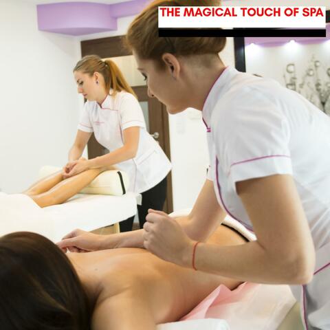 The Magical Touch Of Spa