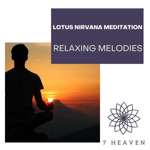 Lotus Nirvana Meditation - Relaxing Melodies