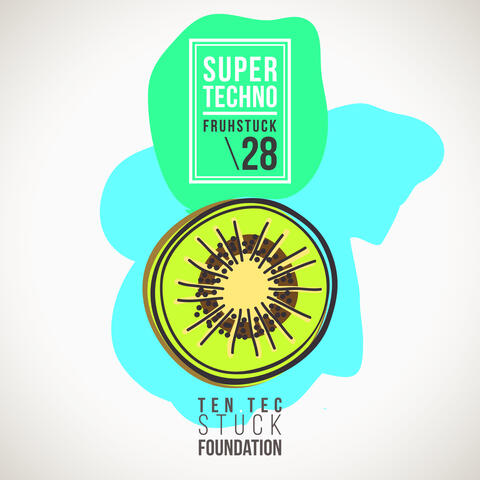 Super Techno Fruhstuck 28