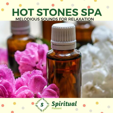 Hot Stones Spa - Melodious Sounds For Relaxation