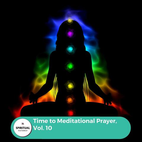 Time To Meditational Prayer, Vol. 10
