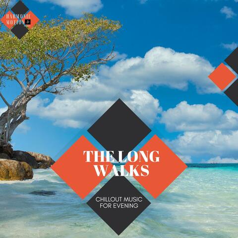The Long Walks - Chillout Music For Evening