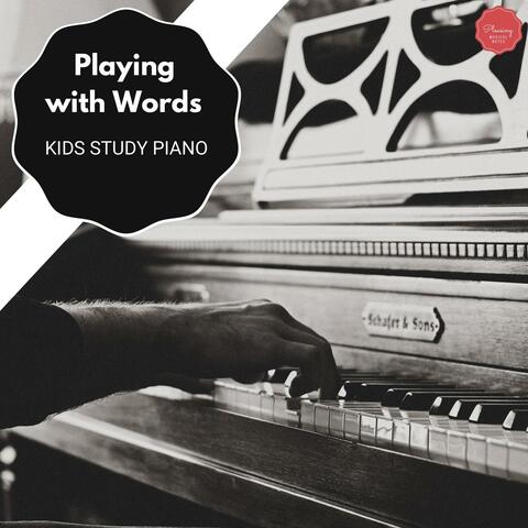 Playing With Words - Kids Study Piano