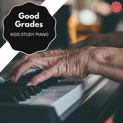 Good Grades - Kids Study Piano