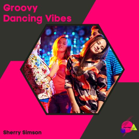 Groovy Dancing Vibes