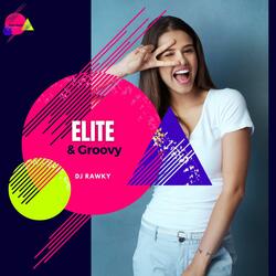 Elite & Groovy