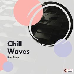 Chill Waves