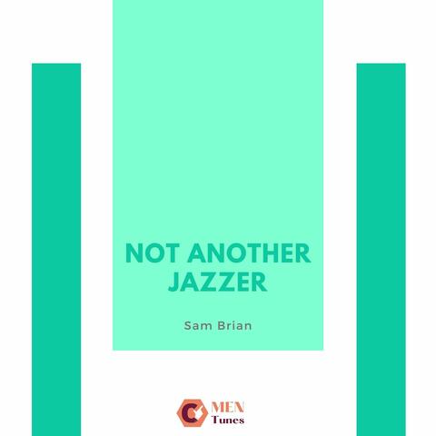 Not Another Jazzer