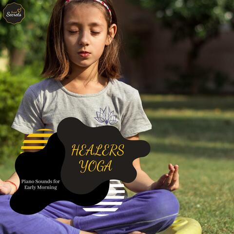 Healers Yoga - Piano Sounds For Early Morning
