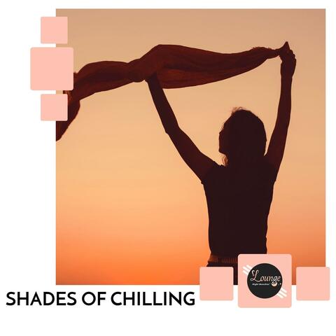 Shades Of Chilling