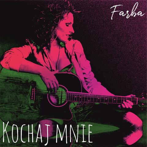 Kochaj Mnie