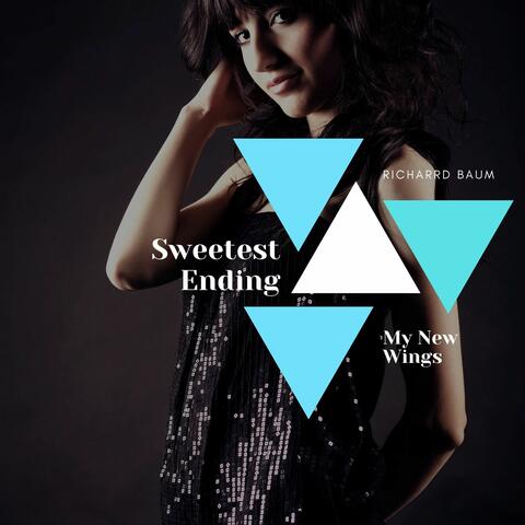 Sweetest Ending - My New Wings