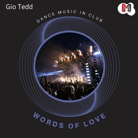 Words Of Love - Dance Music In Club