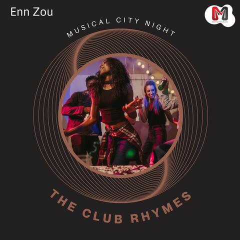 The Club Rhymes - Musical City Night