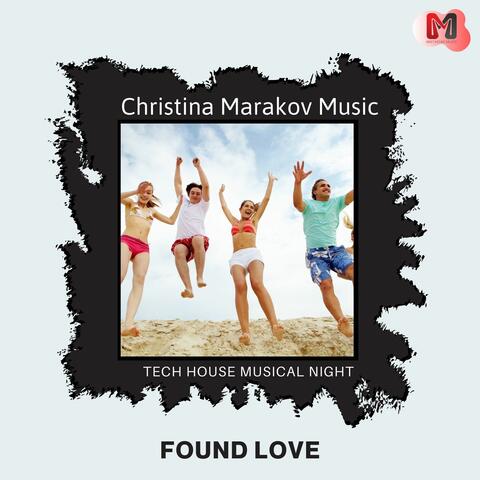 Found Love - Tech House Musical Night