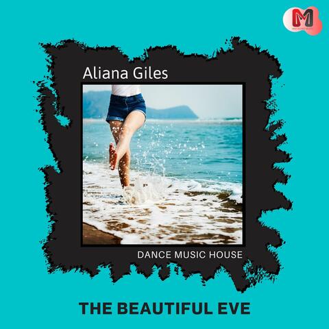 The Beautiful Eve - Dance Music House