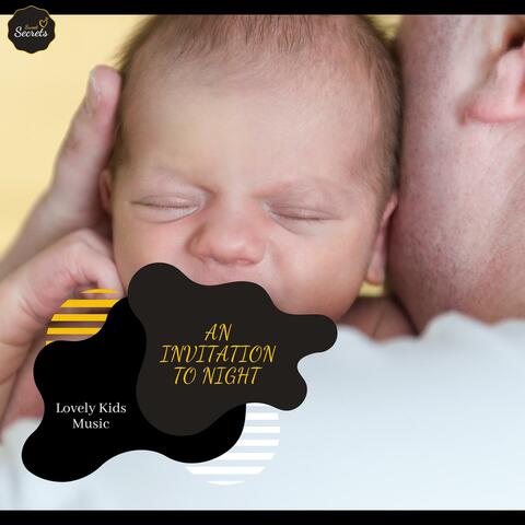 An Invitation To Night - Lovely Kids Music