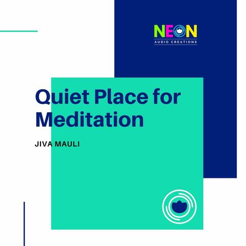 Quiet Place For Meditation