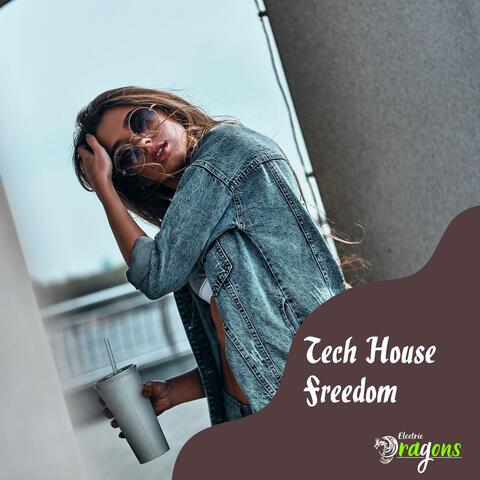 Tech House Freedom