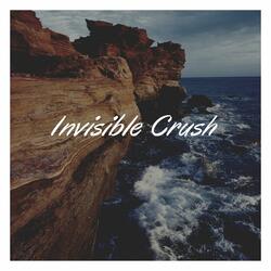 Invisible Crush