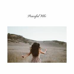 Peaceful Vibe