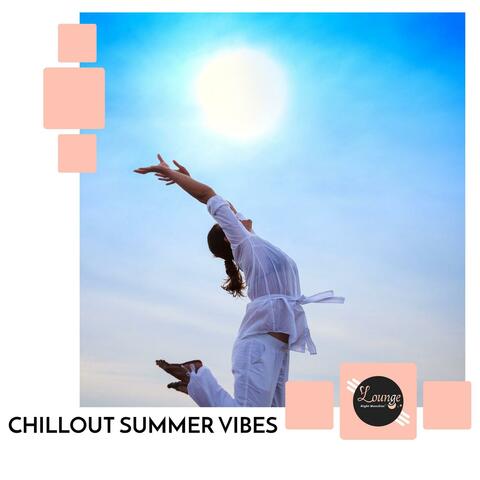 Chillout Summer Vibes