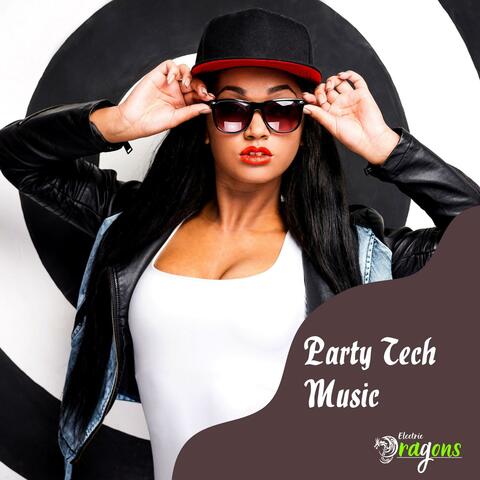 Party Tech Music