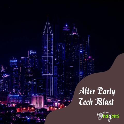After Party Tech Blast