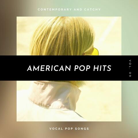 American Pop Hits - Contemporary And Catchy Vocal Pop Songs, Vol. 09