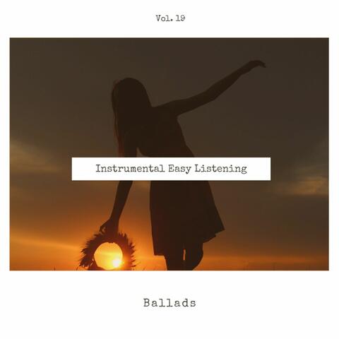 Instrumental Easy Listening Ballads, Vol. 19
