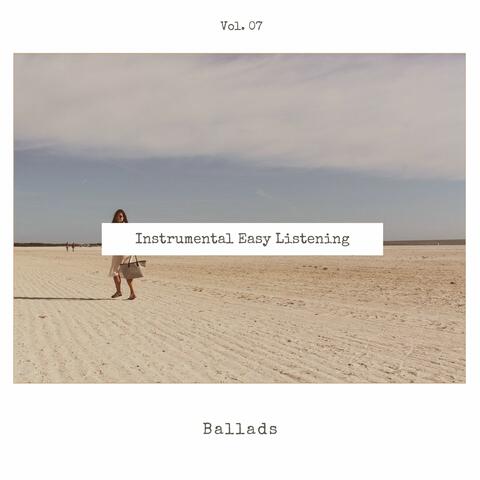Instrumental Easy Listening Ballads, Vol. 07