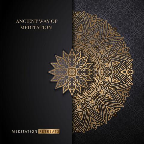 Ancient Way Of Meditation