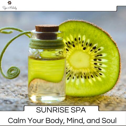 Sunrise Spa - Calm Your Body, Mind, And Soul
