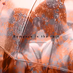 Romance In The Rain