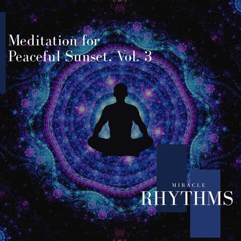 Meditation For Peaceful Sunset, Vol. 3