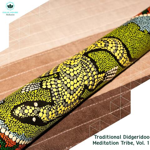 Traditional Didgeridoo Meditation Tribe, Vol. 1