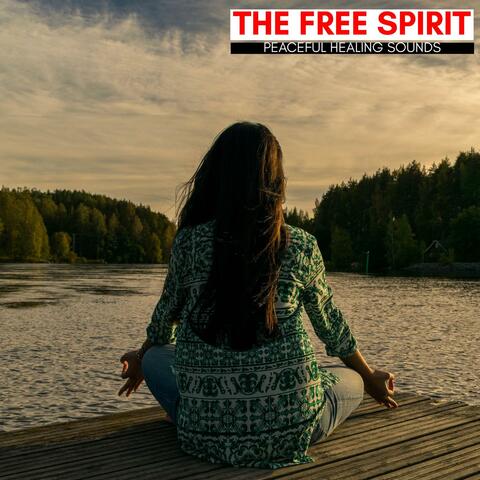 The Free Spirit - Peaceful Healing Sounds