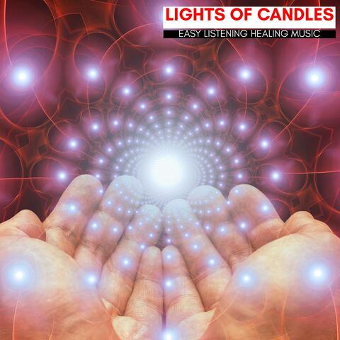 Lights Of Candles - Easy Listening Healing Music