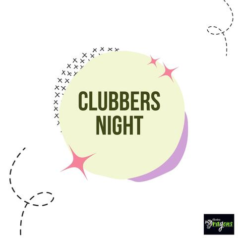 Clubbers Night