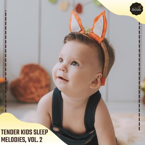 Tender Kids Sleep Melodies, Vol. 2