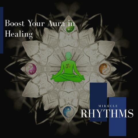 Boost Your Aura In Healing