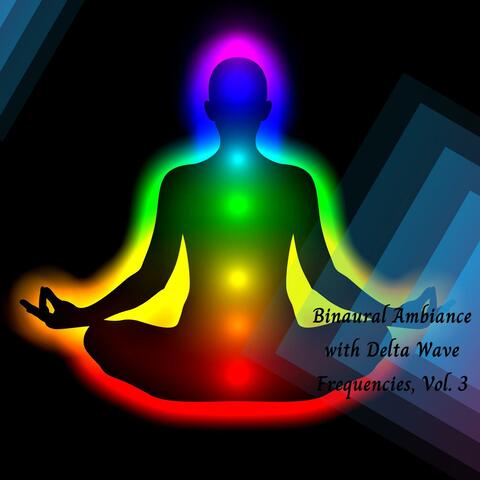 Binaural Ambiance With Delta Wave Frequencies, Vol. 3