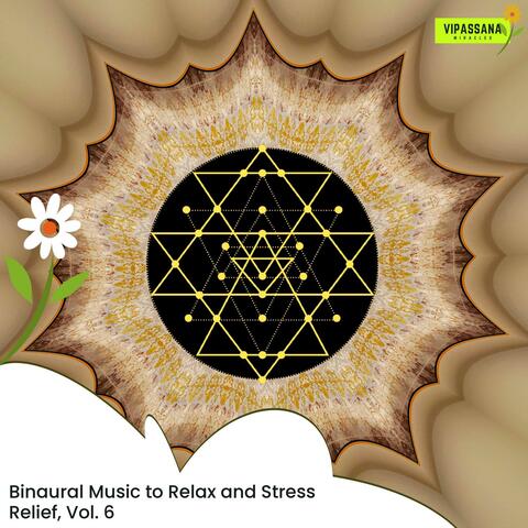 Binaural Music To Relax And Stress Relief, Vol. 6