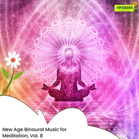 New Age Binaural Music For Meditation, Vol. 8